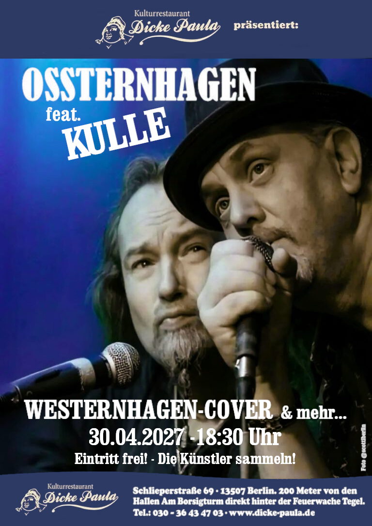 Ossternhagen feat. Kulle – 30.04.2027 – Dicke Paula Berlin