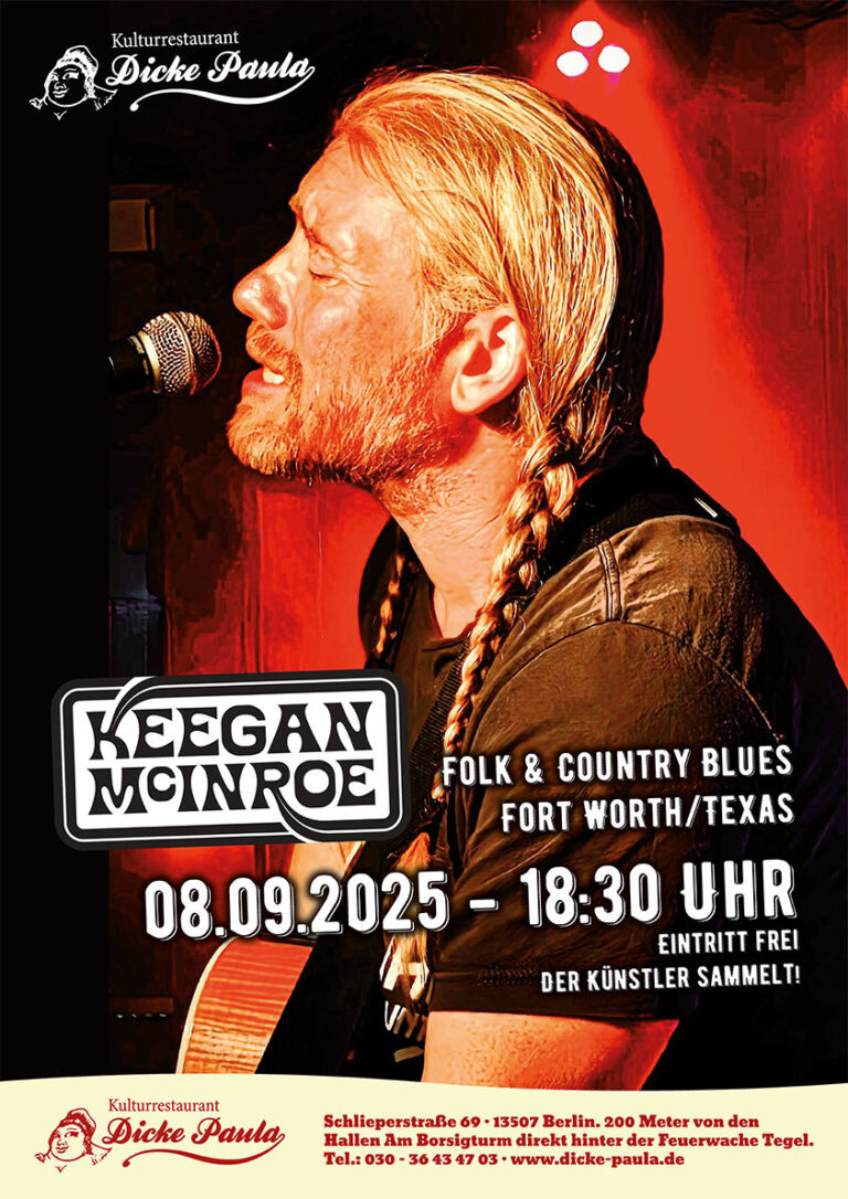 Keegan McInroe Folk & Country Blues Fort Worth/Texas 08.09.2025 - 18:30 Uhr Eintritt frei! Der Künstler sammelt!