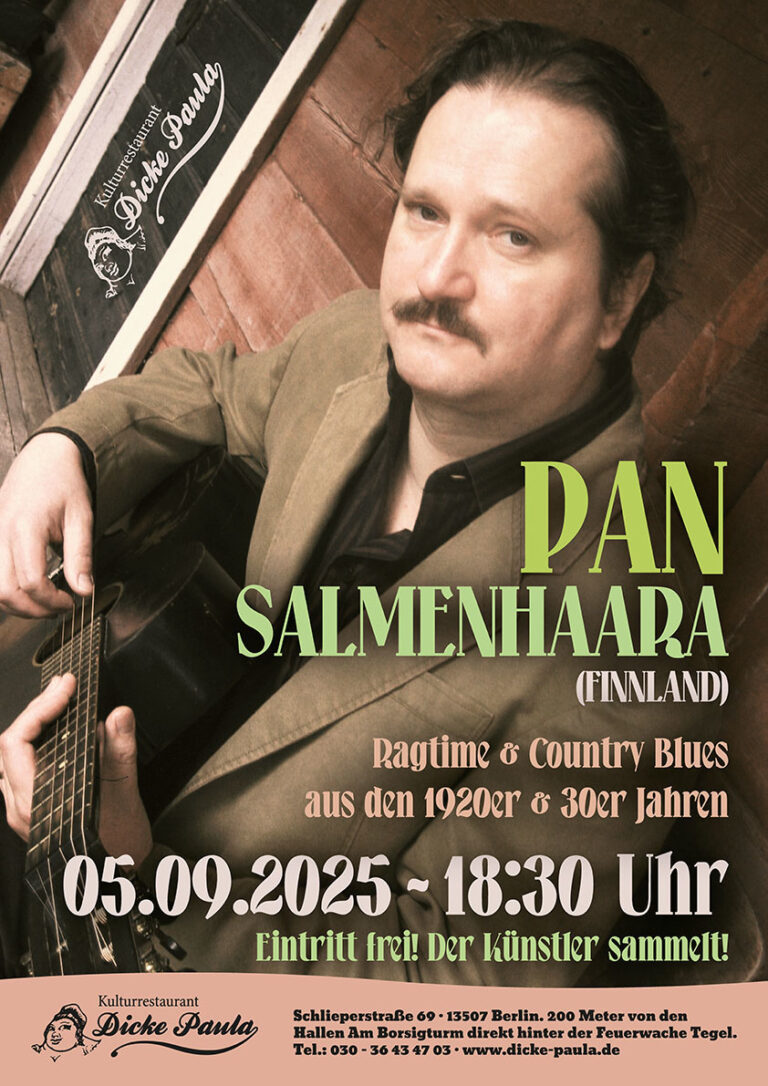 Pan Salmenhaara (Finnland) Ragtime & Country Blues aus den 1920er & 30er Jahren 05.09.2025 - 18:30 Uhr Eintritt frei! Der Künstler sammelt!