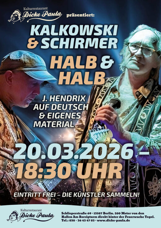 Kalkowski & Schirmer 20.03.2026 18:30 Uhr Eintritt frei! Der Künstler sammelt!