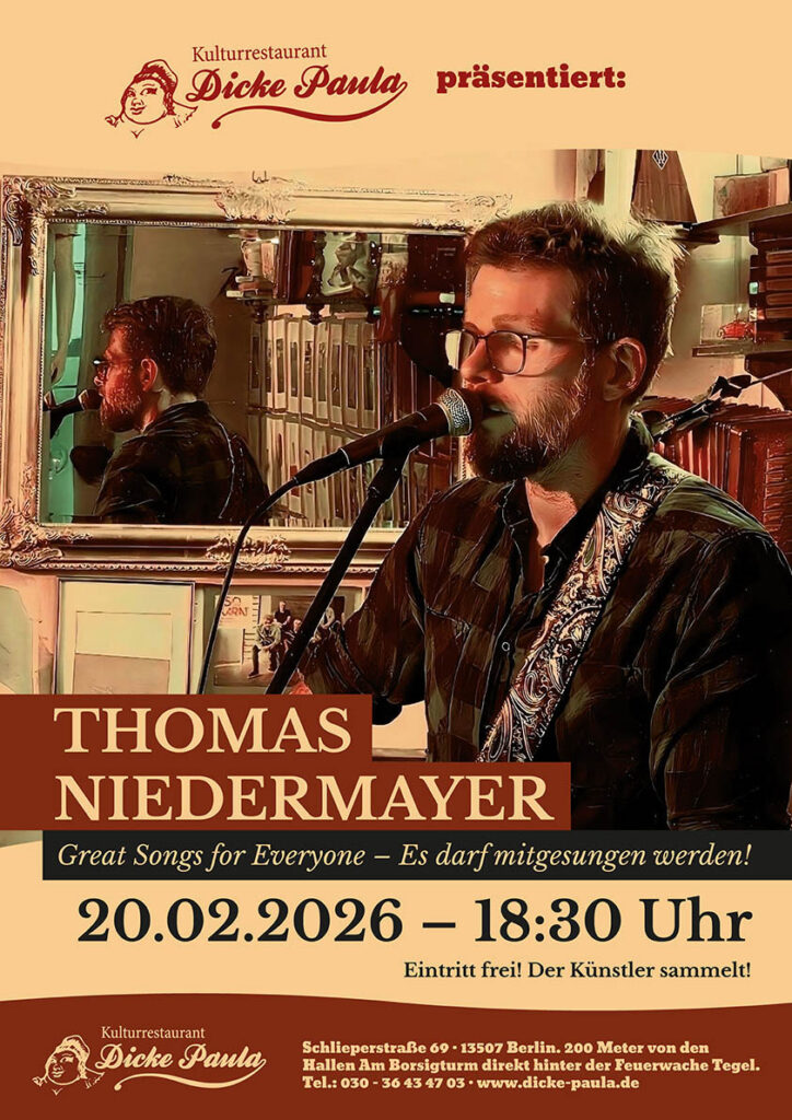 Thomas Niedermayer Great Songs for Everyone - Es darf mitgesungen werden! 20.02.2026 - 18:30 Uhr Eintritt frei! Der Künstler sammelt!